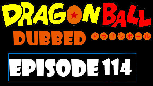 Dragon Ball Episode 114 Dubbed in English Online Free Watch