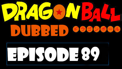 Dragon Ball Episode 89 Dubbed in English Online Free Watch