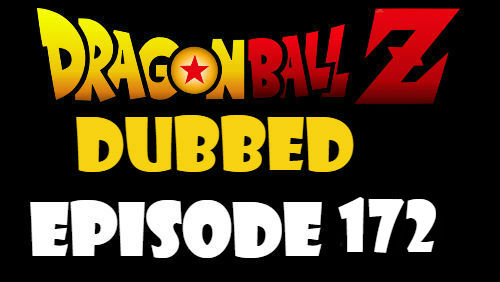 Dragon Ball Z Episode 172 Dubbed in English Online Free Watch