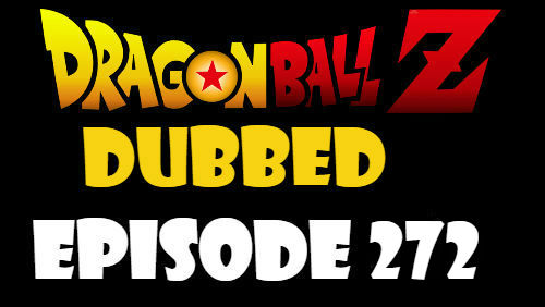 Dragon Ball Z Episode 272 Dubbed in English Online Free Watch